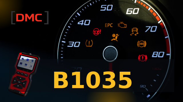 DTC Code B1035 – OBD Diagnostic Trouble Code | DMC ميكانيكا
