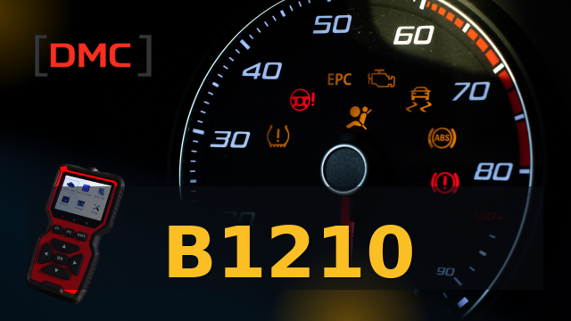 DTC Code B1210 – OBD Diagnostic Trouble Code | DMC ميكانيكا