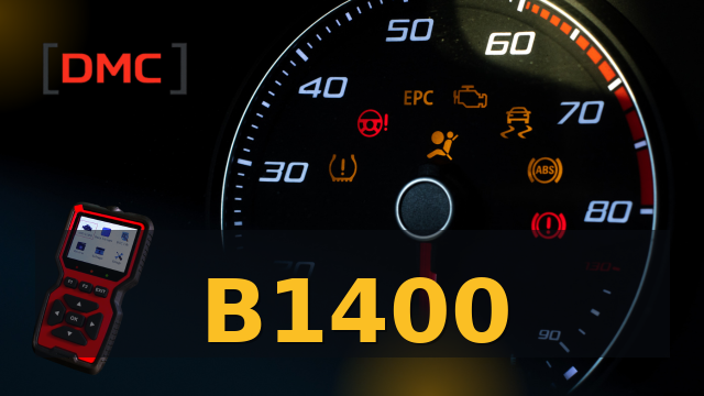 DTC Code B1400 – OBD Diagnostic Trouble Code | DMC ميكانيكا