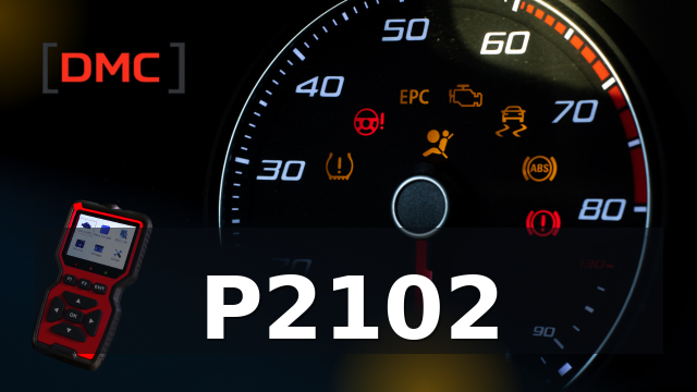 DTC Code P2102 – OBD Diagnostic Trouble Code | DMC ميكانيكا