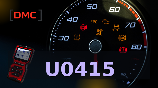 DTC Code U0415 – OBD Diagnostic Trouble Code | DMC ميكانيكا